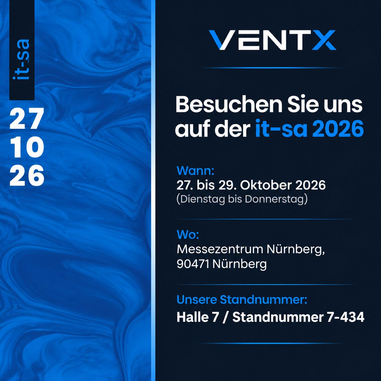 ventx at it-sa 2026: 27 to 29 October 2026, Messezentrum Nürnberg, Hall 7, Booth 7-434